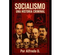 Socialismo: Una historia criminal
