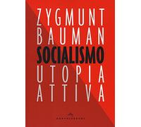 SOCIALISMO: UTOPIA ATTIVA