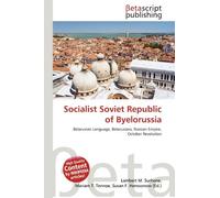 Socialist Soviet Republic of Byelorussia: Belarusian Language, Belarusians, Russian Empire, October Revolution