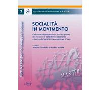 Socialità in movimento. Collezione di prospettive e voci sui giovani del miranese e della riviera di Brenta a partire dall'esperienza progettuale J-Step