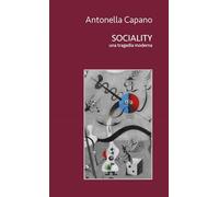 Sociality. Una tragedia moderna
