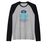 Socializzare Medicina - Assistenza Sanitaria Universale Per Tutti Infermiere Maglia con Maniche Raglan