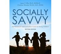 Socially Savvy: An Assessment and Curriculum Guide for Young Children Second Edition