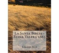 Sociedad Valera La Santa Biblia - Reina Valera 1865 (Tascabile)