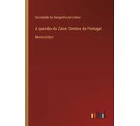Sociedade de Geografia de Lisboa A questão do Zaire (Tascabile)
