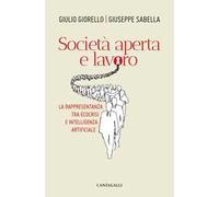 Società aperta e lavoro. La rappresentanza tra ecocrisi e intelligenza artificiale