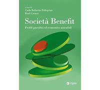 Società Benefit. Profili giuridici ed economico-aziendali