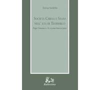Società Chiesa e Stato nell'età di Teodorico. Papa Simmaco e lo scisma laurenziano