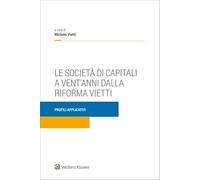 Società di capitali a vent'anni dalla riforma vietti