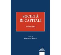 Società di capitali. Vol. 1-2 - 2025 - Pacini Giuridica (Diritto)