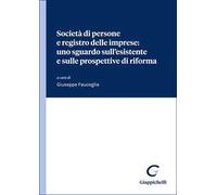 Società di persone e registro delle imprese: uno sguardo sull'esistente e sulle prospettive di riforma