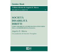 Società, disabilità, diritti. Come i disability studies hanno attecchito n...