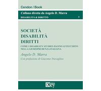Società, disabilità, diritti. Come i disability studies hanno attecchito nella giurisprudenza italiana