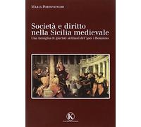 Società e diritto nella Sicilia medievale