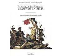 Società e Resistenza a Campagnola Emilia. Aspetti di una lotta di popolo