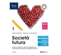Società futura. Per la 3ª classe degli Ist. professionali. Con e-book. Con espansione online (Vol. 1)