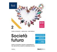 Società futura. Per la 4ª classe degli Ist. professionali. Con e-book. Con espansione online (Vol. 2)