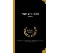 Società Italiana Per La Ricerc Papiri greci e latini; (Copertina rigida)
