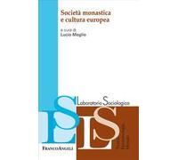 Società monastica e cultura europea