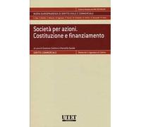 Società per azioni. Costituzione e finanziamento. Con aggiornamento online