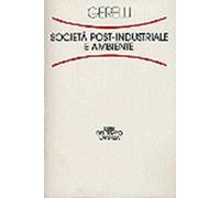 Società post-industriale e ambiente