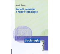 Società, relazioni e nuove tecnologie