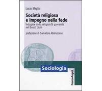 Società religiosa e impegno nella fede. Indagine sulla religiosità giovanile nel basso Lazio