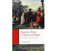 Società, Stato e Chiesa in Italia. Dal tardo Settecento a oggi