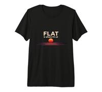 società Terra Piatta Flat Is Where It's At Maglietta Premium