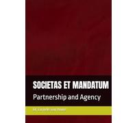 SOCIETAS ET MANDATUM: Partnership and Agency