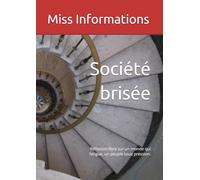 Société brisée: Réflexion libre sur un monde qui fatigue, un peuple sous pression.