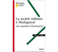 Société militaire à Madagascar : Une question d'honneur(s)