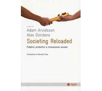 Societing Reloaded. Pubblici produttivi e innovazione sociale