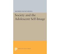 Society and the Adolescent Self-Image (Princeton Legacy Library)