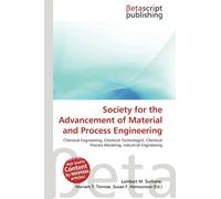 Society for the Advancement of Material and Process Engineering: Chemical Engineering, Chemical Technologist, Chemical Process Modeling, Industrial Engineering