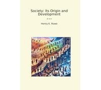 Society: Its Origin and Development