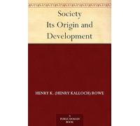 Society: Its Origin and Development