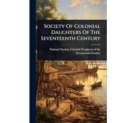 Society Of Colonial Daughters Of The Seventeenth Century