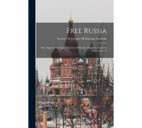 Society Of Friends Of Russian Freedom Free Russia (Tascabile)