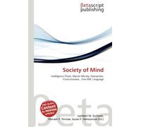 Society of Mind: Intelligence (Trait), Marvin Minsky, Interaction, Consciousness , Free Will, Language