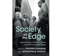 Society on the Edge: Social Science and Public Policy in the Postwar United States