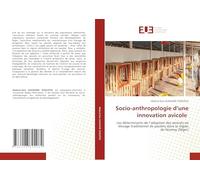 Socio-anthropologie d'une innovation avicole: Les déterminants de l'adoption des asticots en élevage traditionnel de poulets dans la région de Niamey (Niger)