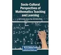 Socio-Cultural Perspectives of Mathematics Teaching and Learning