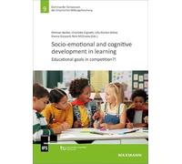 Socio-emotional and cognitive development in learning: Educational goals in competition?!: 9
