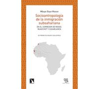 Socioantropología de la inmigración subsahariana: En el corredor de Rosso, Nuakchot y Casablanca: 1020