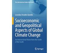 Socioeconomic and Geopolitical Aspects of Global Climate Change: An Intersectorial Vision from the South of the South