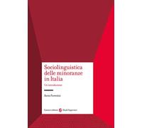 Sociolinguistica delle minoranze in Italia. Un'introduzione