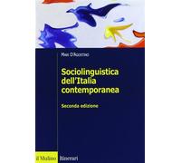 Sociolinguistica dell'Italia contemporanea - D'Agostino Mari