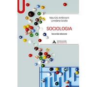 Sociologia - Ambrosini Maurizio, Sciolla Loredana