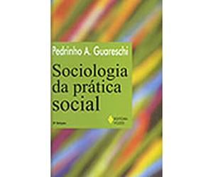 Sociologia Da Prática Social. stado E Ideologia Em Dialogo Com Erik Wright (Em Portuguese do Brasil)